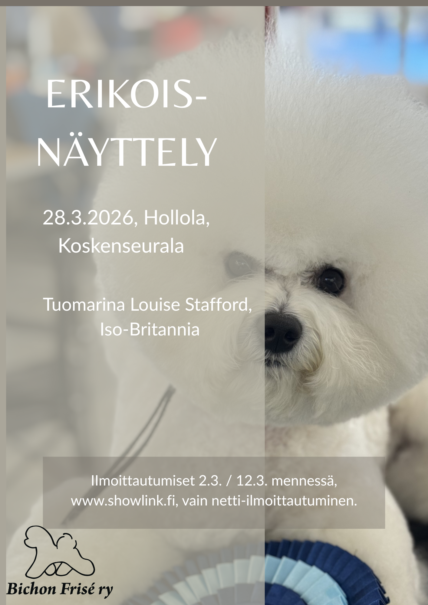 Kuva on mainos erikoisnäyttelystä. Kuvassa lukee erikoisnäyttely 28.3.2026 Hollola, Koskenseurala. Tuomarina Louise Stafford, Iso-Britannia.